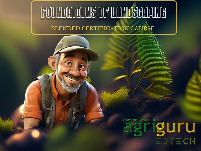 Foundations of Landscaping self-paced course poster: 10+ hours of recorded practical and theory sessions, faculty of landscapers, architects and horticulturalists, mentors from the Middle East, certificate on completion of assignments